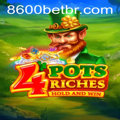 Descubra o Mundo do Jogo 4potsriches com 8600bet