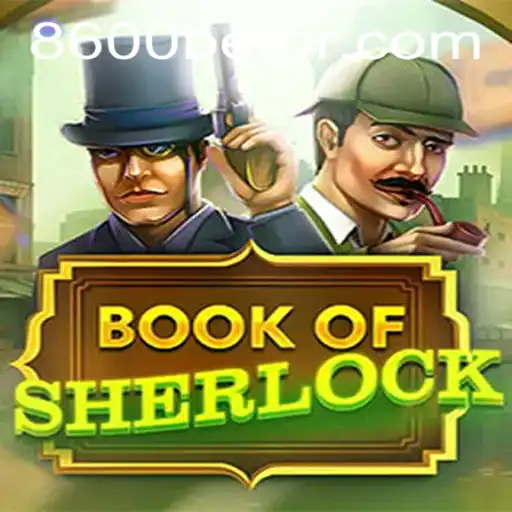 Explore o Universo Misterioso de BookOfSherlock com 8600bet